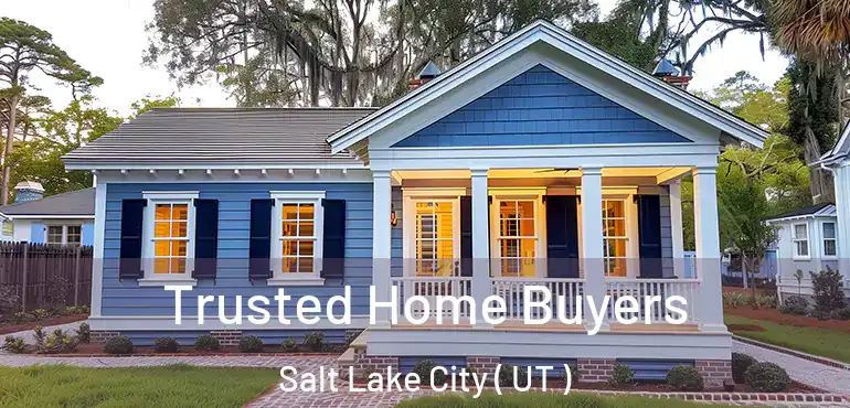  Trusted Home Buyers Salt Lake City ( UT )