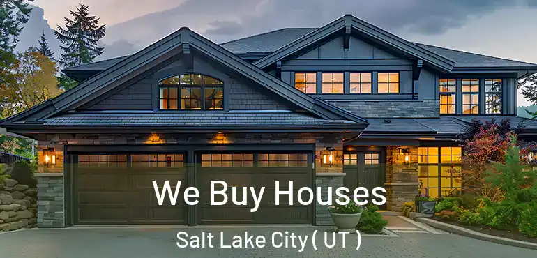  We Buy Houses Salt Lake City ( UT )